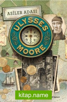Asiler Adası / Ulysses Moore 16
