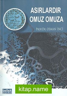 Asırlardır Omuz Omuza