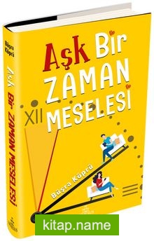 Aşk Bir Zaman Meselesi (Ciltli)