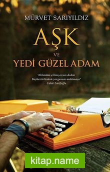 Aşk ve Yedi Güzel Adam