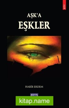 Aşk’a Eşkler