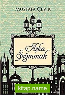 Aşka Sığınmak