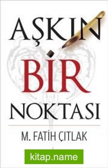 Aşkın Bir Noktası