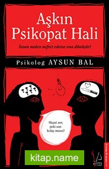 Aşkın Psikopat Hali