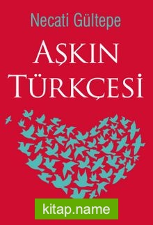 Aşkın Türkçesi