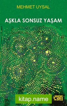 Aşkla Sonsuz Yaşam