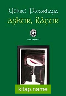 Aşktır, İlaçtır