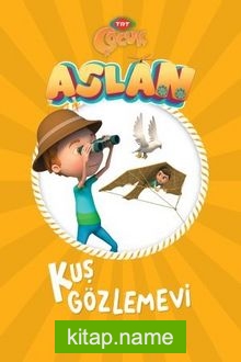 Aslan / Kuş Gözlemevi