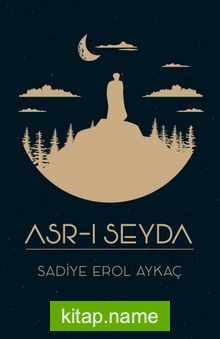 Asr-ı Seyda