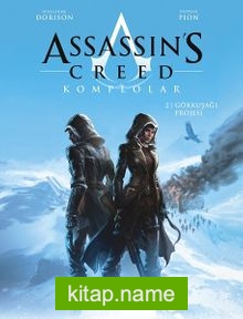 Assassin’s Creed Komplolar 2 / Gökkuşağı Projesi