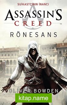Assassin’s Creed Rönesans  Suikastçının İnancı