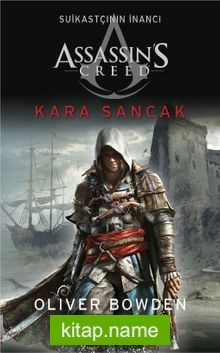 Assassin’s Creed Suikastçının İnancı 7 – Kara Sancak