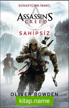 Assassin’s Creed Suikastçının İnancı / Sahipsiz