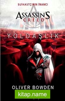 Assassin’s Creed Yoldaşlık  Suikastçının İnancı