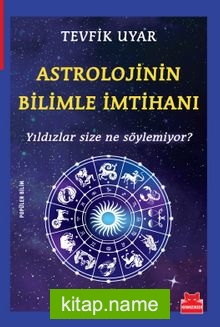 Astrolojinin Bilimle İmtihanı