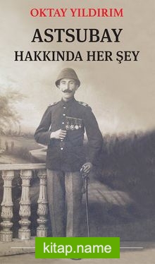 Astsubay Hakkında Her Şey