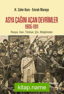 Asya Çağını Açan Devrimler 1905-1911