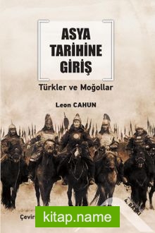 Asya Tarihine Giriş Türkler ve Moğollar