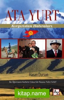Ata Yurt  Kırgızistan Hatıraları