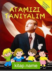 Atamızı Tanıyalım