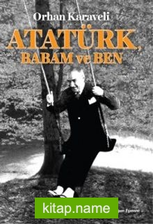 Atatürk Babam ve Ben