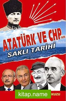 Atatürk ve CHP’nin Saklı Tarihi