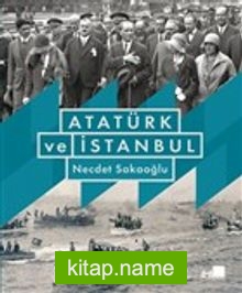 Atatürk ve İstanbul (Karton Kapak)