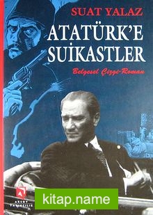 Atatürk’e Suikastler