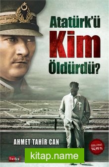 Atatürk’ü Kim Öldürdü?