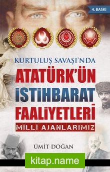 Atatürk’ün İstihbarat Faaliyetleri