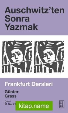 Auschwitz’ten Sonra Yazmak  Frankfurt Dersleri