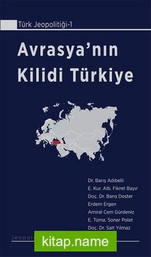 Avrasya’nın Kilidi Türkiye