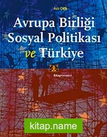 Avrupa Birliği Sosyal Politikası ve Türkiye