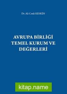 Avrupa Birliği Temel Kurum ve Değerleri