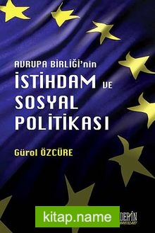 Avrupa Birliği’nin İstihdam ve Sosyal Politikası