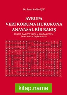 Avrupa Veri Koruma Hukukuna Anayasal Bir Bakış