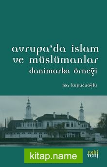 Avrupa’da İslam ve Müslümanlar  Danimarka Örneği