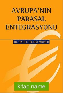 Avrupa’nın Parasal Entegrasyonu