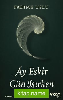 Ay Eskir Gün Işırken