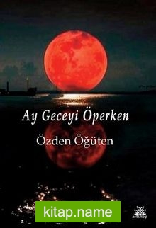 Ay Geceyi Öperken