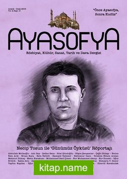 Ayasofya Dergisi Sayı 9- Necip Tosun ile Röportaj