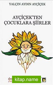 Ayçiçek’ten Çocuklara Şiirler