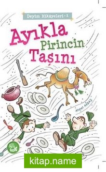 Ayıkla Pirincin Taşını / Deyim Hikayeleri -1