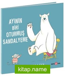 Ayının Biri Oturmuş Sandalyeme