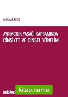 Ayrımcılık Yasağı Kapsamında Cinsiyet ve Cinsel Yönelim