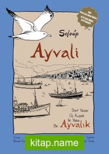 Ayvali – Ayvalık Dört Yazar, Üç Kuşak, İki Yaka