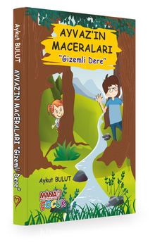 Ayvaz’ın Maceraları / Gizemli Dere