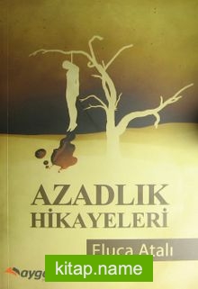 Azadlık Hikayeleri