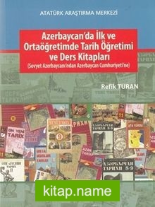 Azerbaycan’da İlk ve Ortaöğretimde Tarih Öğretimi ve Ders Kitapları