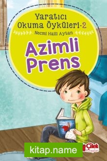 Azimli Prens / Yaratıcı Okuma Öyküleri 2